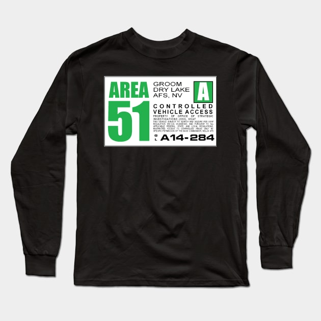 Area 51 Green Sign Long Sleeve T-Shirt by Starbase79